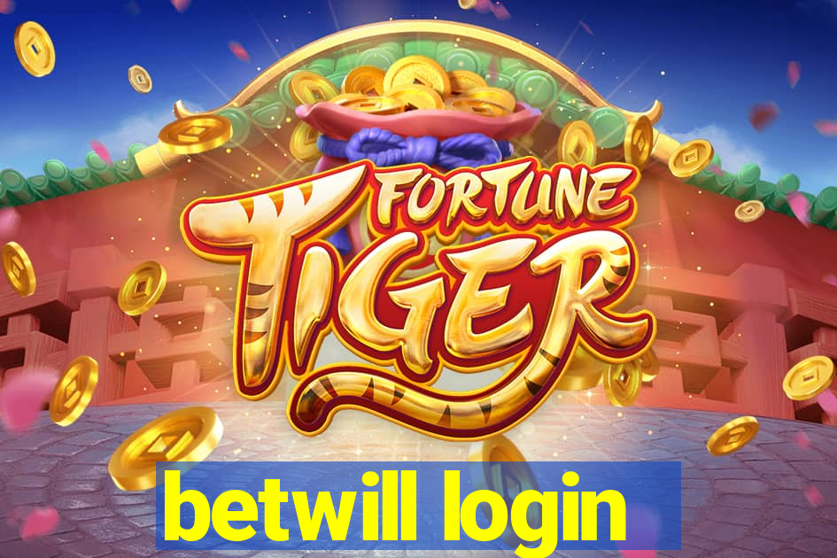 betwill login